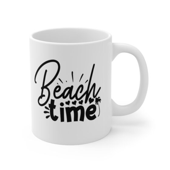 "Beach Time" - Funny Double Sided Print - White Ceramic Mug 11oz - Image 3