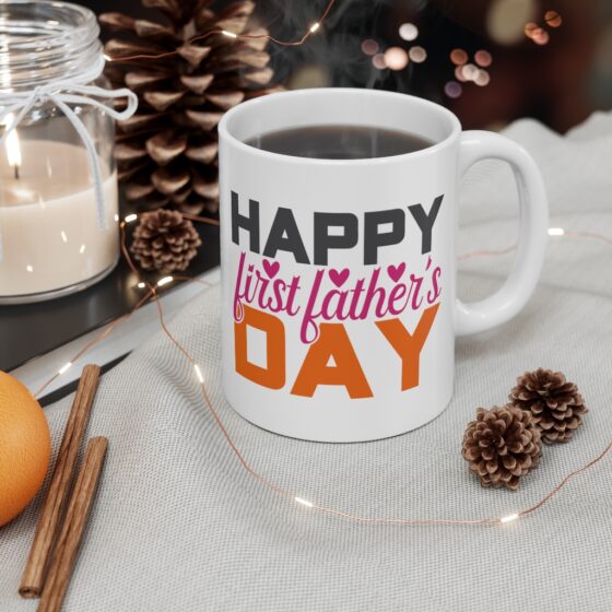 "Happy First Father's Day" - Funny Double Sided Print - White Ceramic Mug 11oz - Image 4