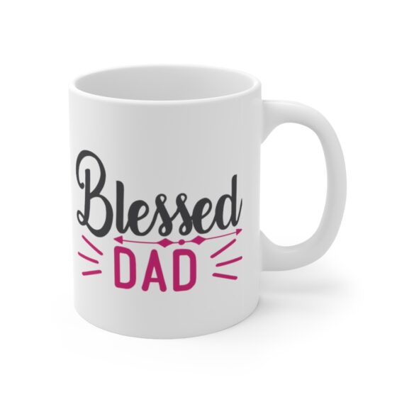 "Blessed Dad" - Funny Double Sided Print - White Ceramic Mug 11oz - Image 3