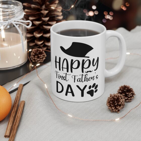 "Happy First Father's Day" - Funny Double Sided Print - White Ceramic Mug 11oz - Image 4