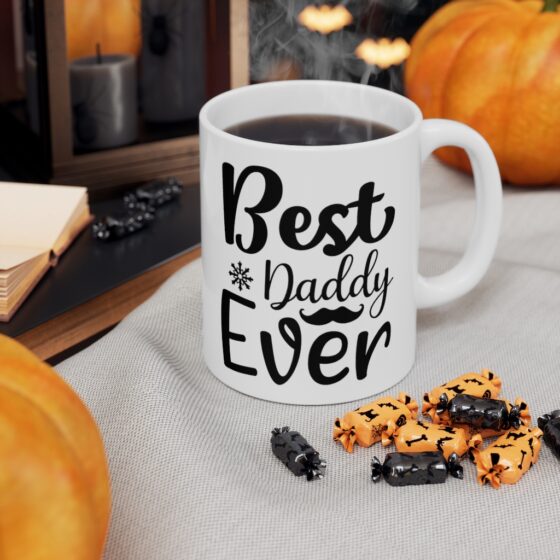 "Best Daddy Ever" - Funny Double Sided Print - White Ceramic Mug 11oz - Image 7