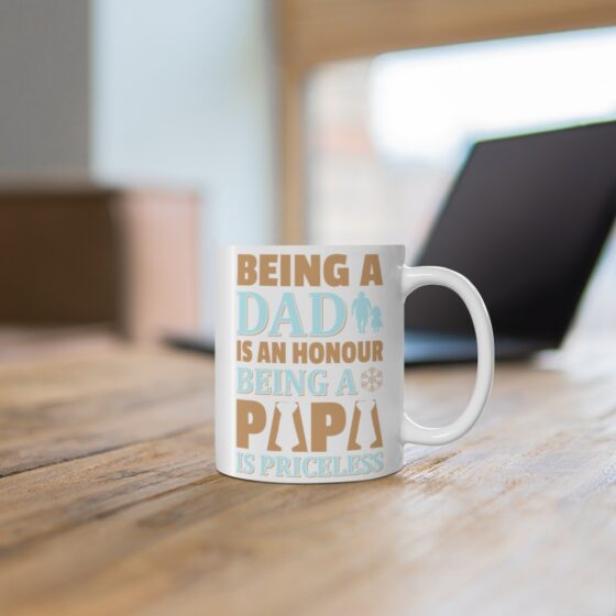 "Being a Dad is an Honour Being a Papa is Priceless" - Funny Double Sided Print - White Ceramic Mug 11oz - Image 6