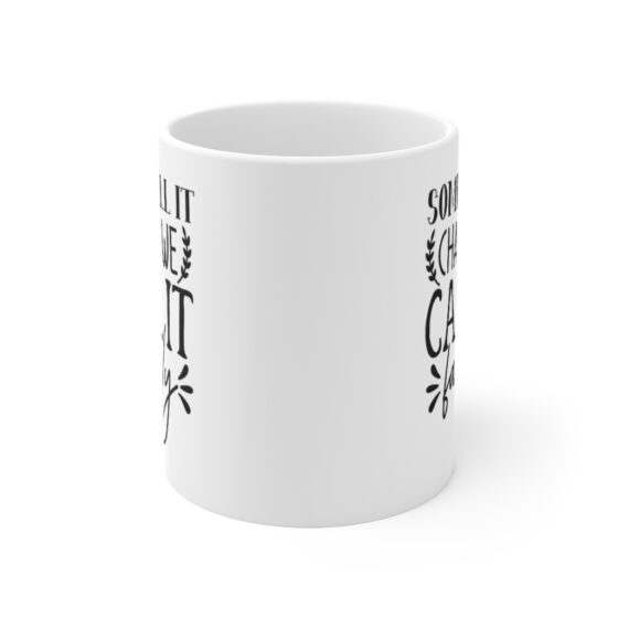 "Some Call It Chaos We Call It Family" - Funny Double Sided Print - White Ceramic Mug 11oz - Image 2