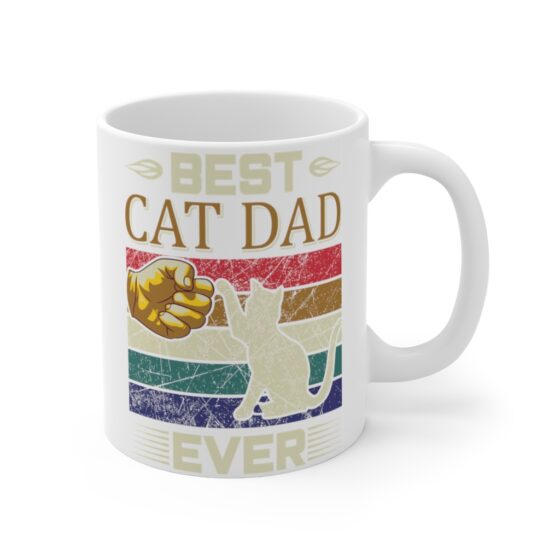 "Best Cat Dad Ever" - Funny Double Sided Print - White Ceramic Mug 11oz - Image 3