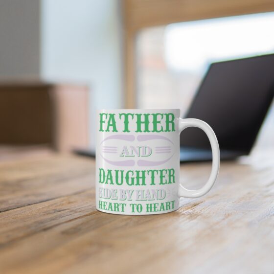 "Father and Daughter Side by Hand Heart to Heart" - Funny Double Sided Print - White Ceramic Mug 11oz - Image 6