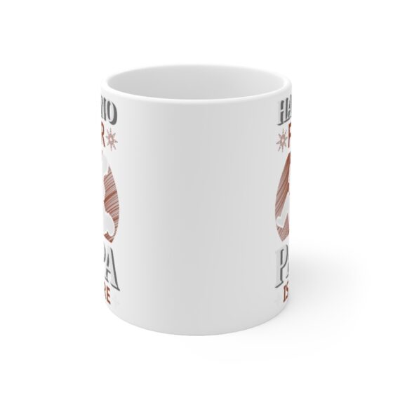 "Have No Fear Papa is Here" - Funny Double Sided Print - White Ceramic Mug 11oz - Image 2