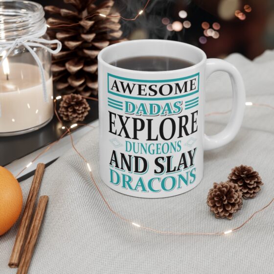 "Awesome Dadas Explore Dungeons and Slay Dracons" - Funny Double Sided Print - White Ceramic Mug 11oz - Image 4