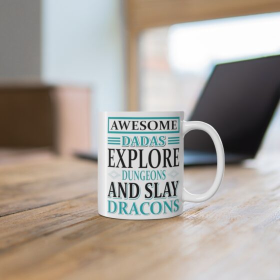 "Awesome Dadas Explore Dungeons and Slay Dracons" - Funny Double Sided Print - White Ceramic Mug 11oz - Image 6