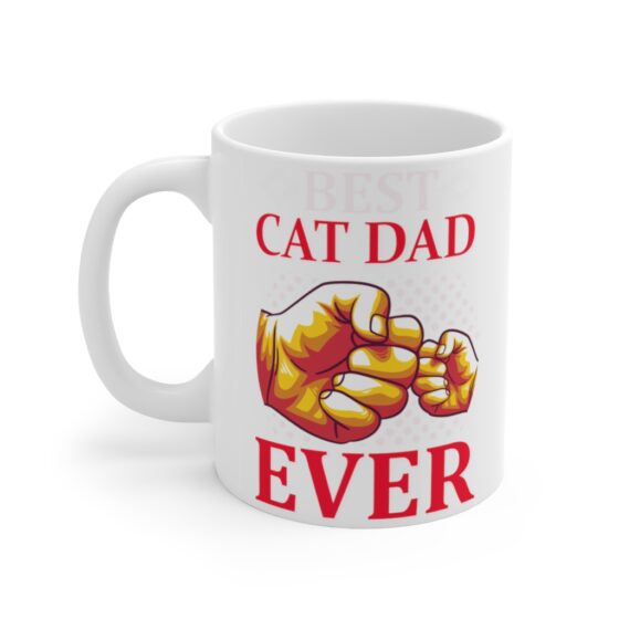 "Best Cat Dad Ever" - Funny Double Sided Print - White Ceramic Mug 11oz