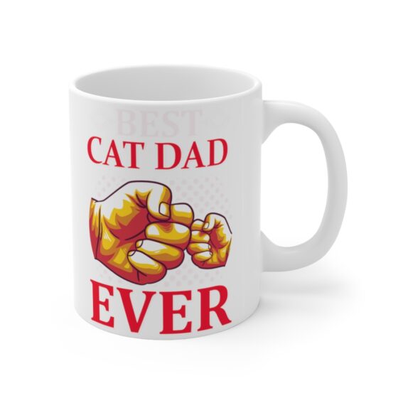 "Best Cat Dad Ever" - Funny Double Sided Print - White Ceramic Mug 11oz - Image 3