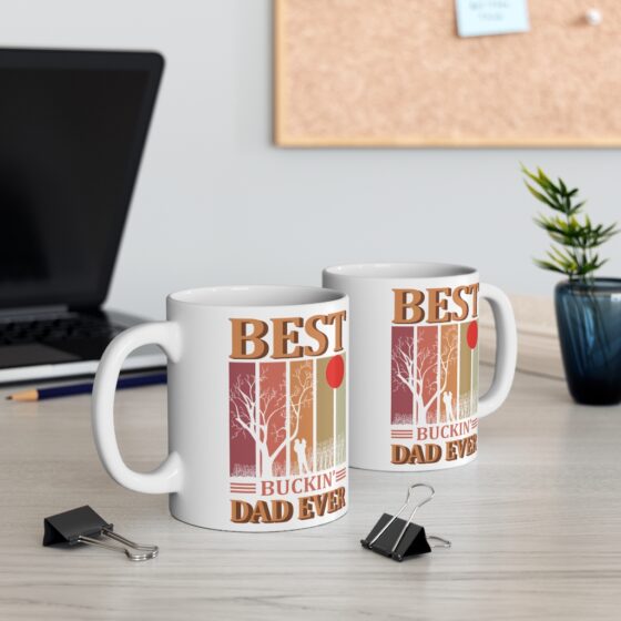 "Best Buckin' Dad Ever" - Funny Double Sided Print - White Ceramic Mug 11oz - Image 5