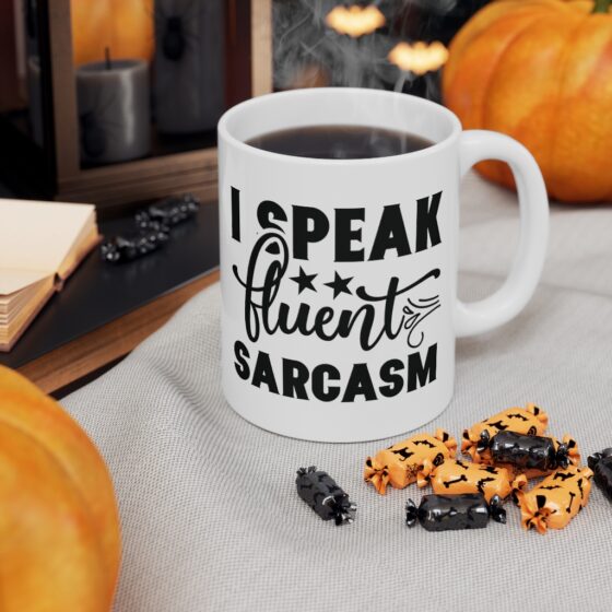 "I Speak Fluent Sarcasm" - Funny Double Sided Print - White Ceramic Mug 11oz - Image 7