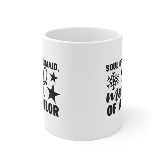 "Soul of a Mermaid Mouth of a Sailor" - Funny Double Sided Print - White Ceramic Mug 11oz - Image 2
