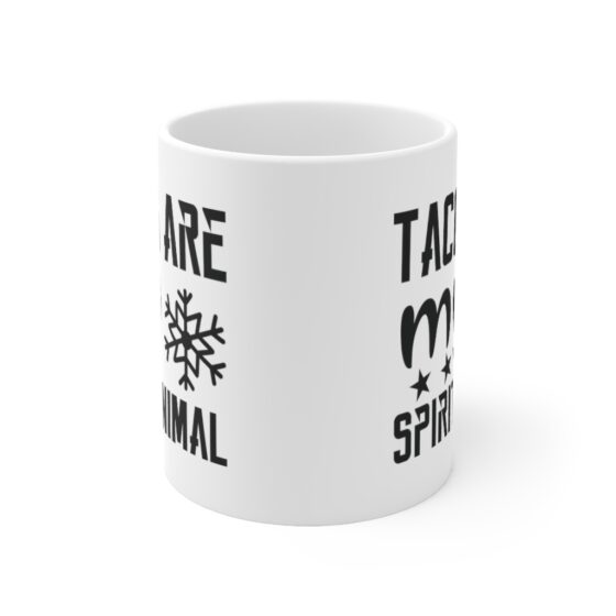 "Tacos are My Spirit Animal" - Funny Double Sided Print - White Ceramic Mug 11oz - Image 2