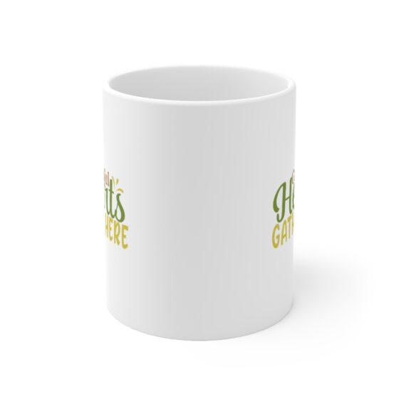 "Grateful Hearts Gather Here" - Funny Double Sided Print - White Ceramic Mug 11oz - Image 2