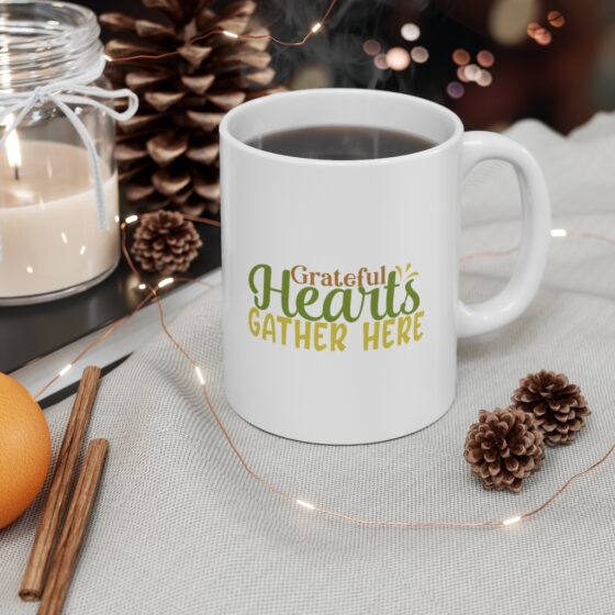 "Grateful Hearts Gather Here" - Funny Double Sided Print - White Ceramic Mug 11oz - Image 4