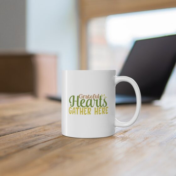 "Grateful Hearts Gather Here" - Funny Double Sided Print - White Ceramic Mug 11oz - Image 6