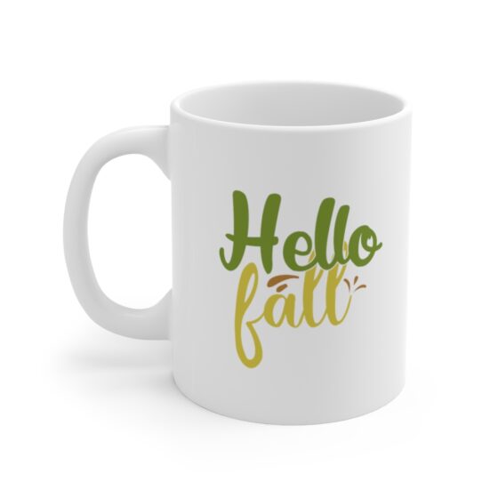 "Hello Fall" - Funny Double Sided Print - White Ceramic Mug 11oz