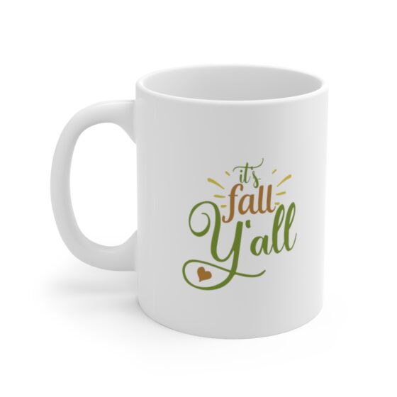 "It's Fall Y'all" - Funny Double Sided Print - White Ceramic Mug 11oz