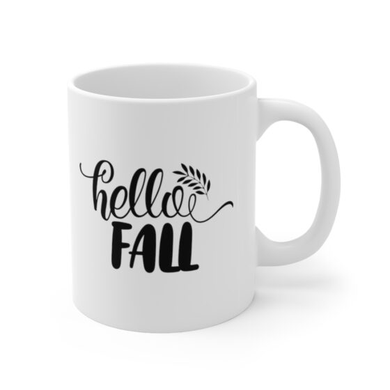 "Hello Fall" - Funny Double Sided Print - White Ceramic Mug 11oz - Image 3