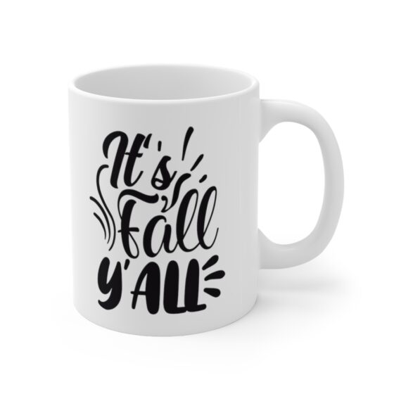 "It's Fall Y'all" - Funny Double Sided Print - White Ceramic Mug 11oz - Image 3