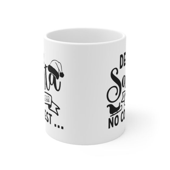 "Dear Santa I Plead No Contest" - Funny Double Sided Print - White Ceramic Mug 11oz - Image 2