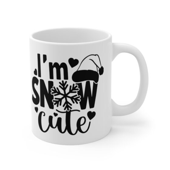 "I'm Snow Cute" - Funny Double Sided Print - White Ceramic Mug 11oz - Image 3