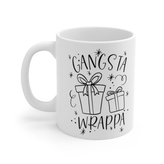 "Gangsta Wrappa" - Funny Double Sided Print - White Ceramic Mug 11oz