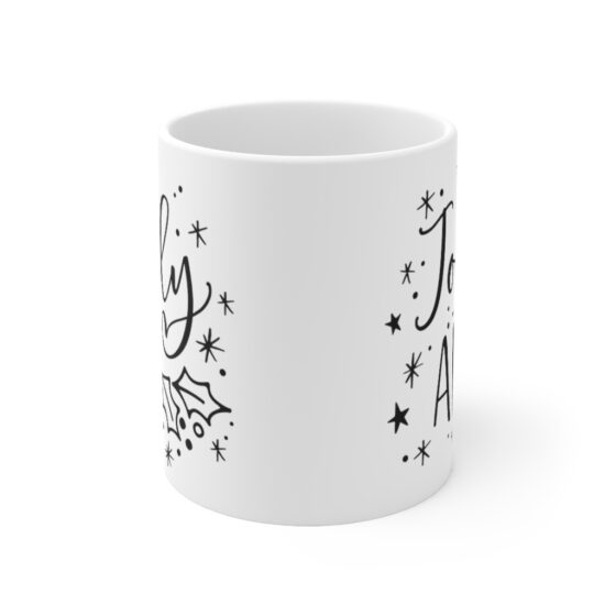 "Jolly AF" - Funny Double Sided Print - White Ceramic Mug 11oz - Image 2