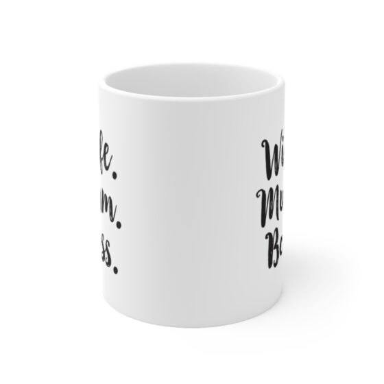 "Wife.Mum.Boss.." - Funny Double Sided Print - White Ceramic Mug 11oz - Image 2