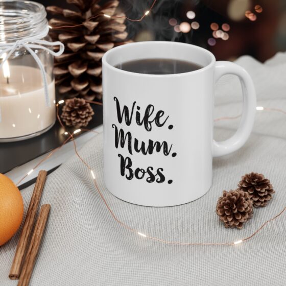 "Wife.Mum.Boss.." - Funny Double Sided Print - White Ceramic Mug 11oz - Image 4