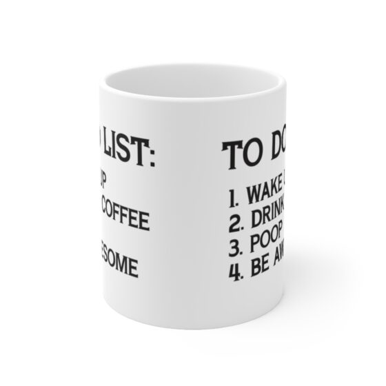 "TO DO LIST" - Funny Double Sided Print - White Ceramic Mug 11oz - Image 2
