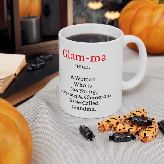 "Glam-ma Noun. A Woman Who Is Too Young, Gorgeous & Glamourous To Be Called Grandma" - Funny Double Sided Print - White Ceramic Mug 11oz - Image 7