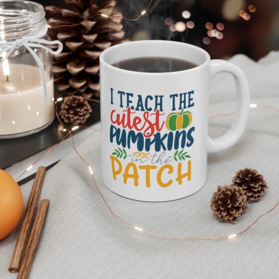 "I Teach the Cutest Pumpkins in the Patch" - Funny Double Sided Print - White Ceramic Mug 11oz - Image 4