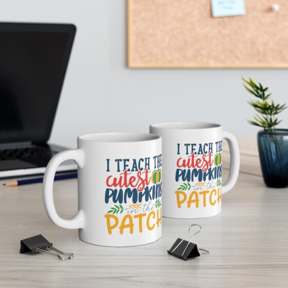 "I Teach the Cutest Pumpkins in the Patch" - Funny Double Sided Print - White Ceramic Mug 11oz - Image 5