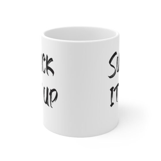 "Suck It Up" - Funny Double Sided Print - White Ceramic Mug 11oz - Image 2