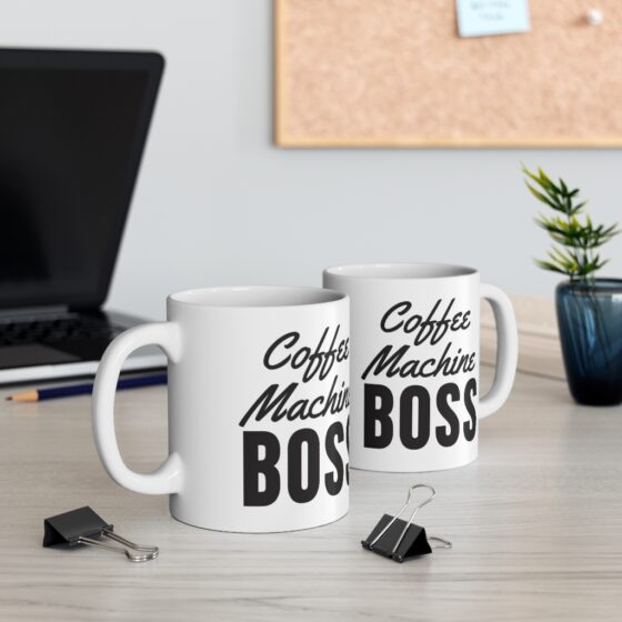 "Coffee Machine Boss" - Funny Double Sided Print - White Ceramic Mug 11oz - Image 5