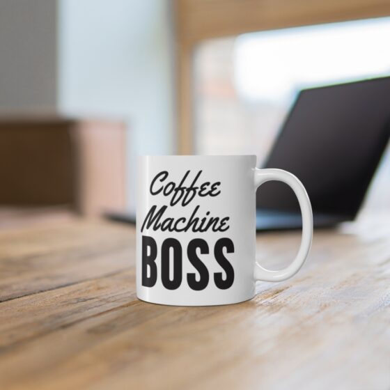 "Coffee Machine Boss" - Funny Double Sided Print - White Ceramic Mug 11oz - Image 6