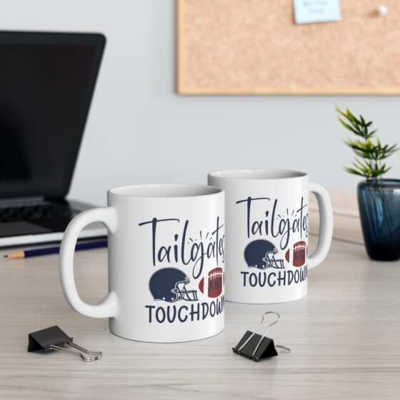 "Tailgates and Touchdowns" - Funny Double Sided Print - White Ceramic Mug 11oz - Image 5