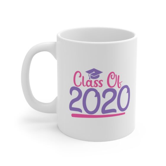 "Class of 2020" - Funny Double Sided Print - White Ceramic Mug 11oz