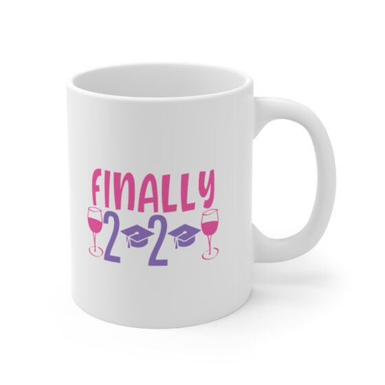 "Finally 2020" - Funny Double Sided Print - White Ceramic Mug 11oz - Image 3