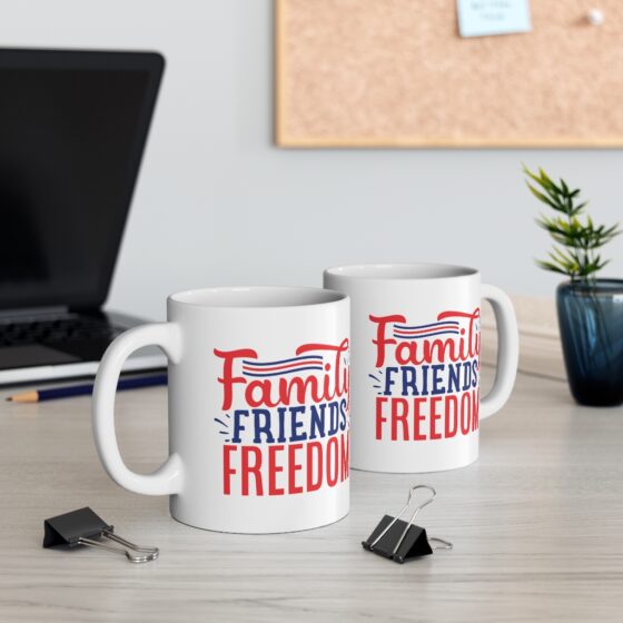 "Family Friends Freedom" - Funny Double Sided Print - White Ceramic Mug 11oz - Image 5