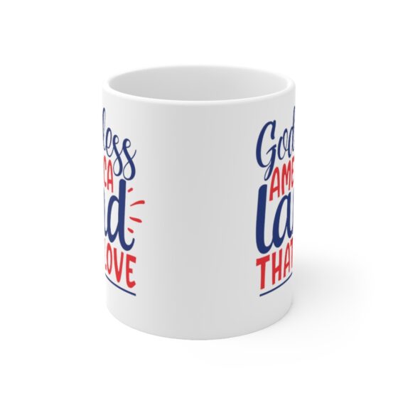 "God Bless America Land That I Love" - Funny Double Sided Print - White Ceramic Mug 11oz - Image 2