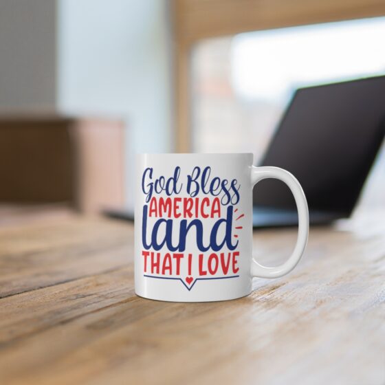 "God Bless America Land That I Love" - Funny Double Sided Print - White Ceramic Mug 11oz - Image 6