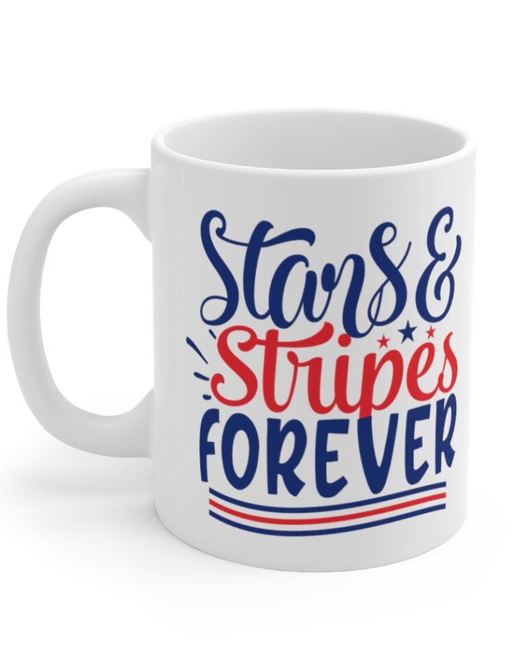 "Stars & Stripes Forever" - Funny Double Sided Print - White Ceramic Mug 11oz