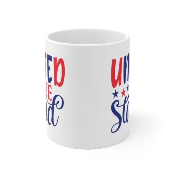 "United We Stand" - Funny Double Sided Print - White Ceramic Mug 11oz - Image 2