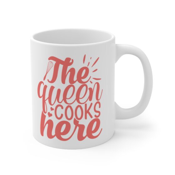 "The Queen Cooks Here" - Funny Double Sided Print - White Ceramic Mug 11oz - Image 3