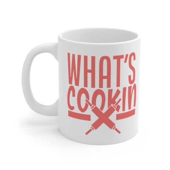 "What's Cookin" - Funny Double Sided Print - White Ceramic Mug 11oz