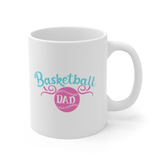 "Basketball Dad" - Funny Double Sided Print - White Ceramic Mug 11oz - Image 3