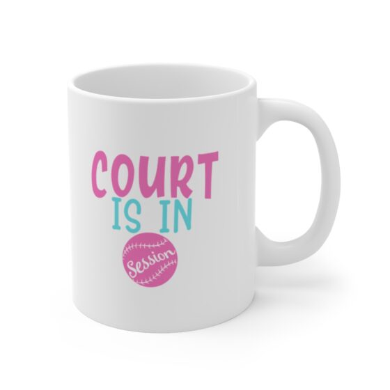 "Court is in Session" - Funny Double Sided Print - White Ceramic Mug 11oz - Image 3